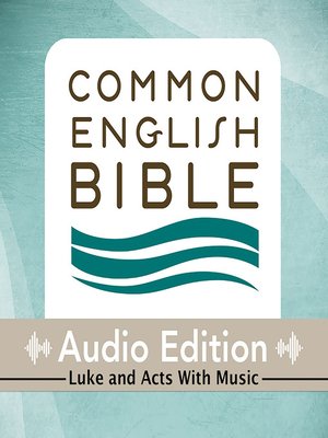 cover image of CEB Common English Bible Audio Edition with music - Luke and Acts